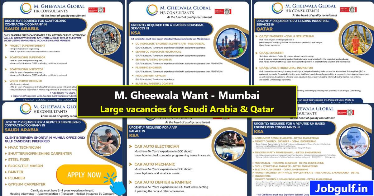 M Gheewala jobs | Wanted for Saudi & Qatar