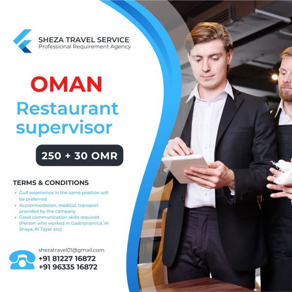 Hiring Restaurant Supervisor in Oman - Salary 280 OMR