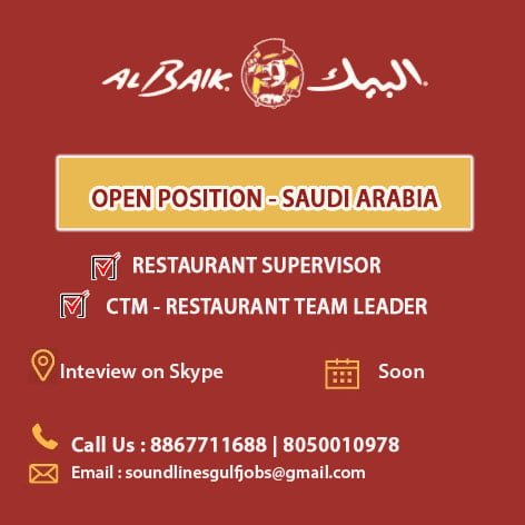 Restaurant Supervisor / Restaurant Team Leader - Albaik Restarurant Saudi Aabia
