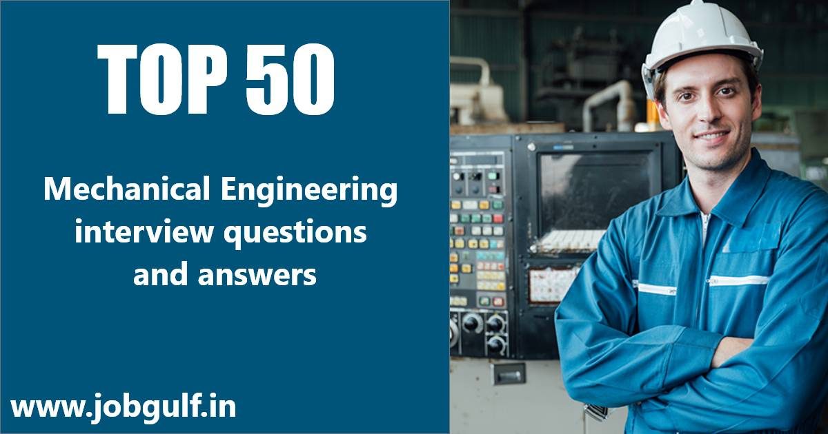 Basic mechanical engineering interview questions